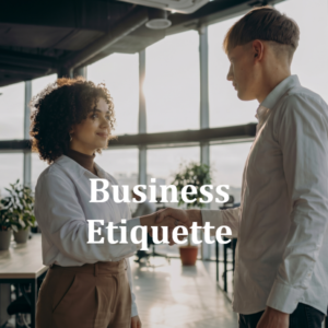 Business Etiquette