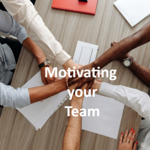 Motivating Your Team